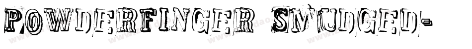 Powderfinger Smudged字体转换
